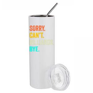 Sorry Can't Billiards Bye Billiards Dad Gift For Father’s Day Stainless Steel Tumbler