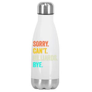 Sorry Can't Billiards Bye Billiards Dad Gift For Father’s Day Stainless Steel Insulated Water Bottle