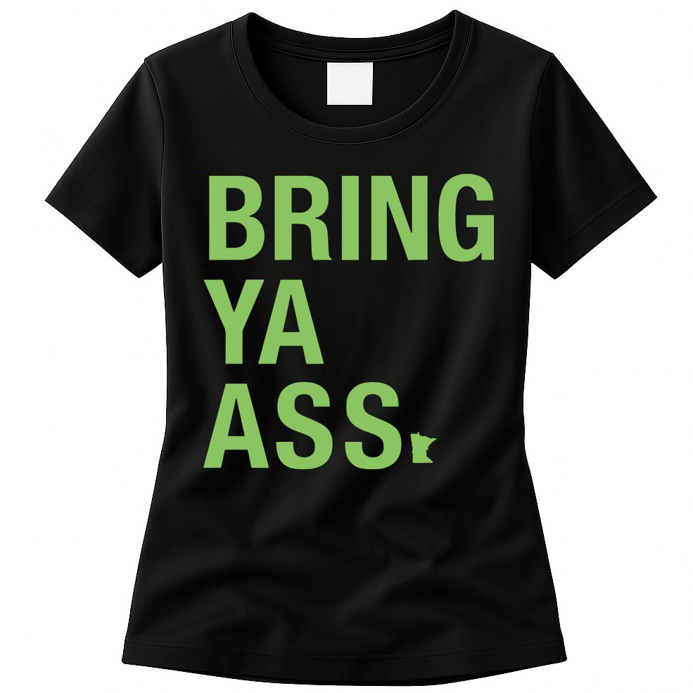 Sota Clothing Bring Ya Ass Womens T-Shirt