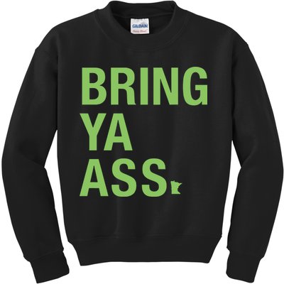 Sota Clothing Bring Ya Ass Kids Sweatshirt