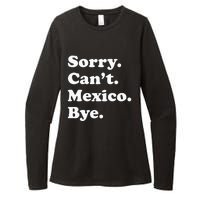 Sorry CanT Bye Funny Vacation Island Mexico Womens CVC Long Sleeve Shirt