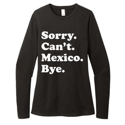 Sorry CanT Bye Funny Vacation Island Mexico Womens CVC Long Sleeve Shirt