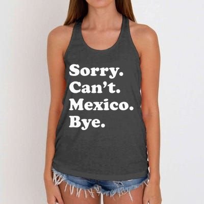 Sorry CanT Bye Funny Vacation Island Mexico Women's Knotted Racerback Tank