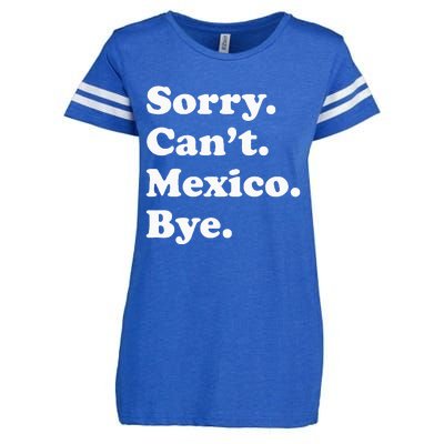 Sorry CanT Bye Funny Vacation Island Mexico Enza Ladies Jersey Football T-Shirt