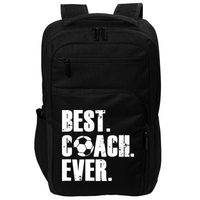 SOCCER COACH BEST COACH EVER SOCCER GIFT Impact Tech Backpack
