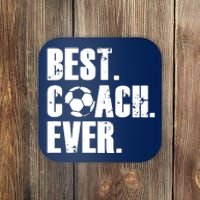 SOCCER COACH BEST COACH EVER SOCCER GIFT Coaster