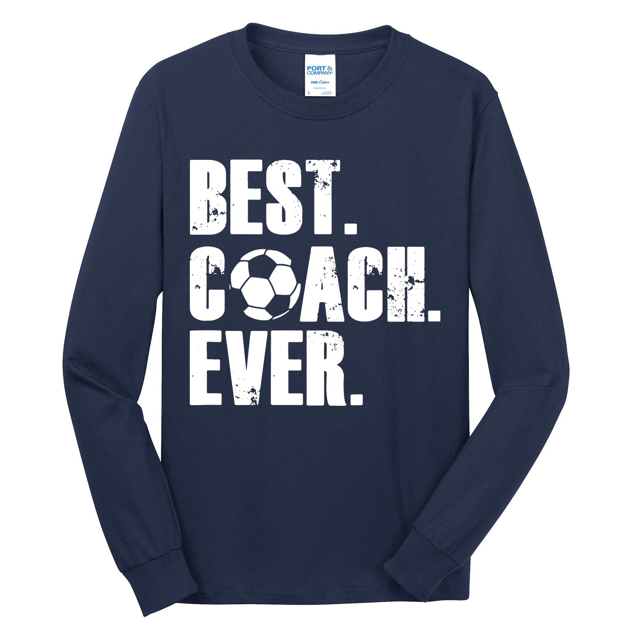 SOCCER COACH BEST COACH EVER SOCCER GIFT Tall Long Sleeve T-Shirt
