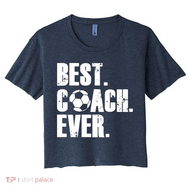 SOCCER COACH BEST COACH EVER SOCCER GIFT Crop Top