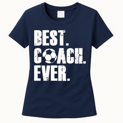 SOCCER COACH BEST COACH EVER SOCCER GIFT Womens T-Shirt