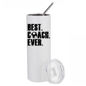 SOCCER COACH BEST COACH EVER SOCCER GIFT Stainless Steel Tumbler