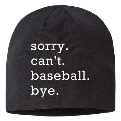 Sorry Can't Baseball Bye Home Run Busy Mama Dad Player Sport Sustainable Beanie