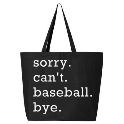 Sorry Can't Baseball Bye Home Run Busy Mama Dad Player Sport 25L Jumbo Tote