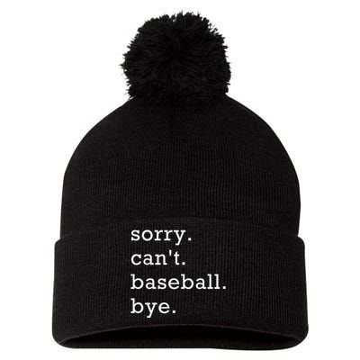 Sorry Can't Baseball Bye Home Run Busy Mama Dad Player Sport Pom Pom 12in Knit Beanie