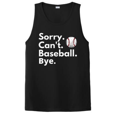 Sorry Cant Baseball Bye Funny Baseball Lover PosiCharge Competitor Tank