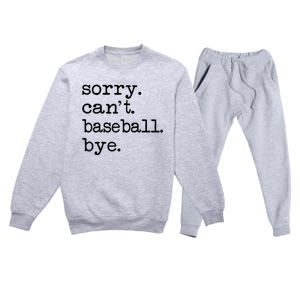 Sorry Cant Baseball Bye Raglan Baseball Tee Premium Crewneck Sweatsuit Set