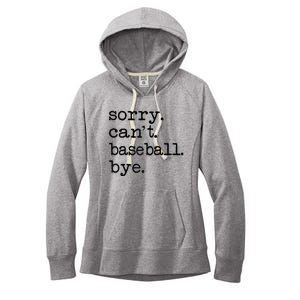 Sorry Cant Baseball Bye Raglan Baseball Tee Women's Fleece Hoodie