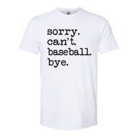 Sorry Cant Baseball Bye Raglan Baseball Tee Softstyle CVC T-Shirt