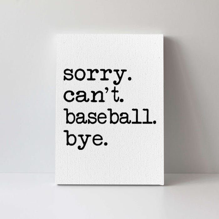 Sorry Cant Baseball Bye Raglan Baseball Tee Canvas