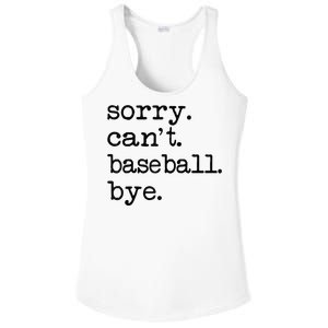 Sorry Cant Baseball Bye Raglan Baseball Tee Ladies PosiCharge Competitor Racerback Tank