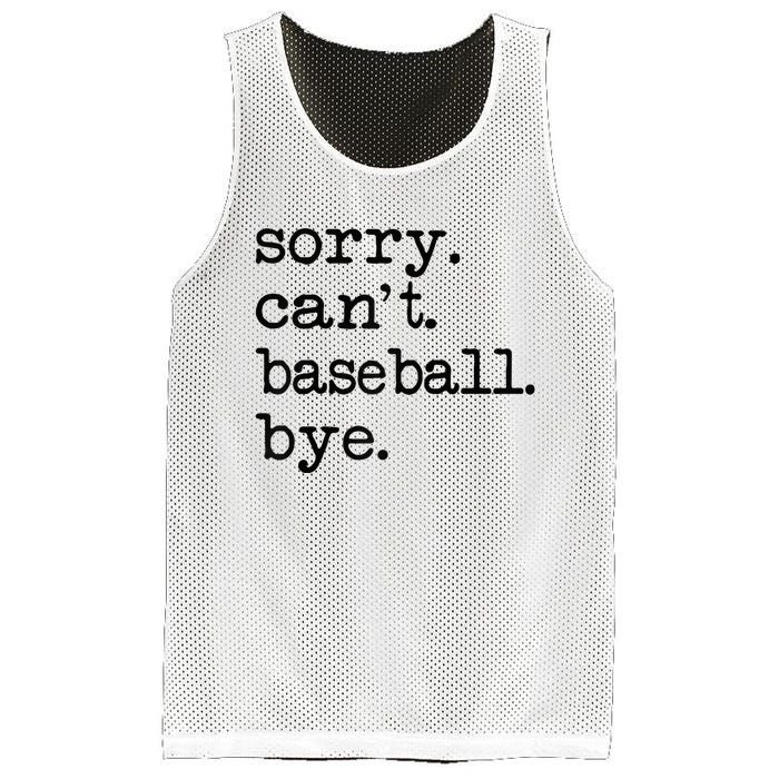 Sorry Cant Baseball Bye Raglan Baseball Tee Mesh Reversible Basketball Jersey Tank