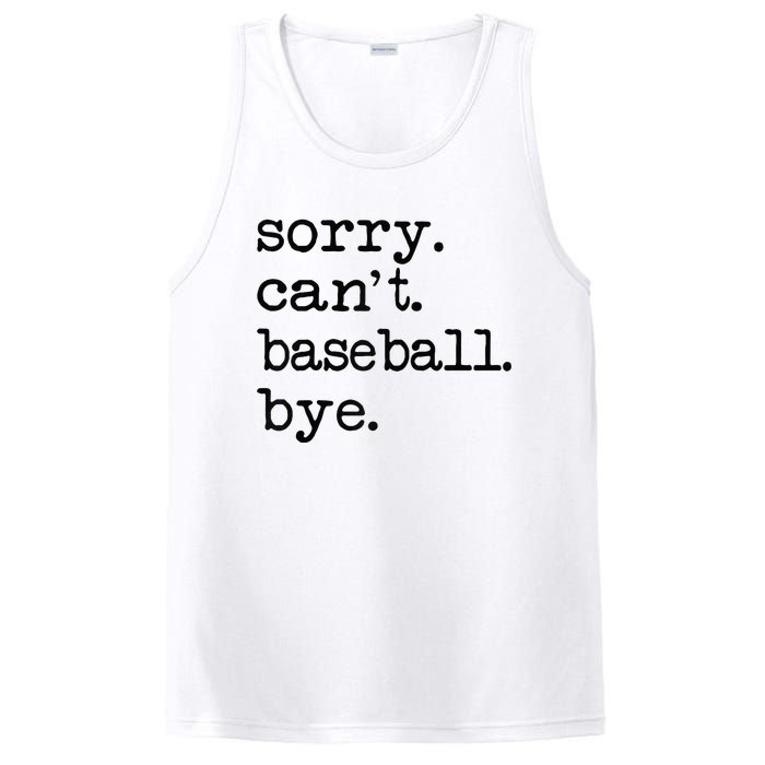 Sorry Cant Baseball Bye Raglan Baseball Tee PosiCharge Competitor Tank