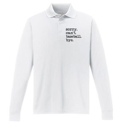 Sorry Cant Baseball Bye Performance Long Sleeve Polo