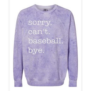 Sorry Cant Baseball Bye Funny Baseball Lovers Colorblast Crewneck Sweatshirt