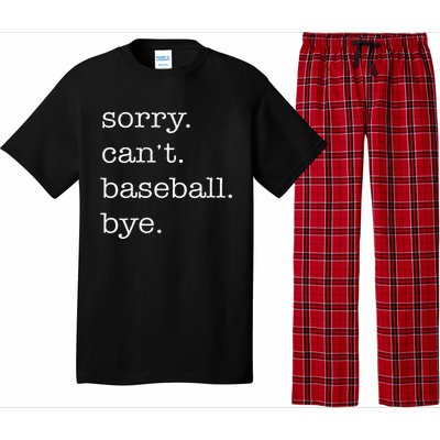 Sorry Cant Baseball Bye Funny Baseball Lovers Pajama Set