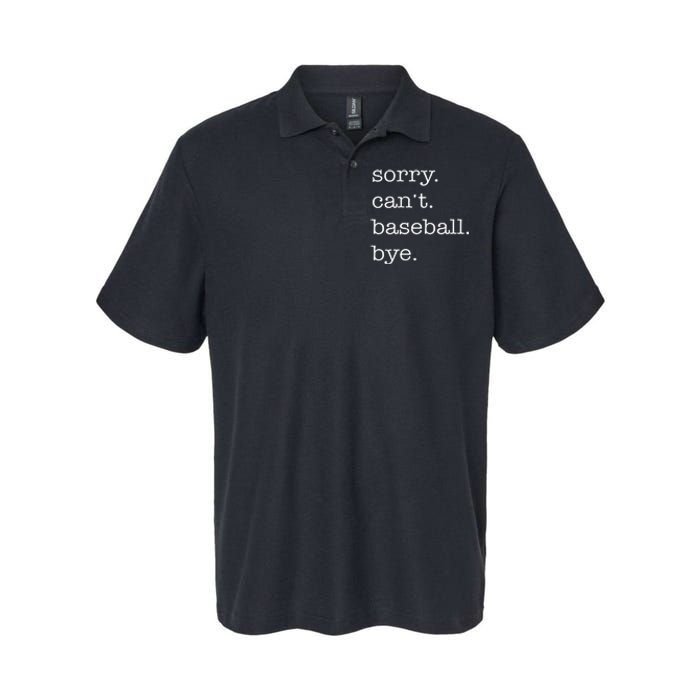 Sorry Cant Baseball Bye Funny Baseball Lovers Softstyle Adult Sport Polo