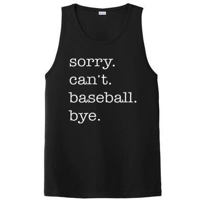 Sorry Cant Baseball Bye Funny Baseball Lovers PosiCharge Competitor Tank