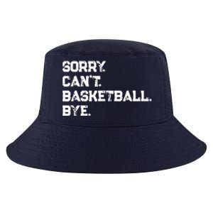 Sorry. CanT. Basketball. Bye. / Basketball Player & Fan Cool Comfort Performance Bucket Hat