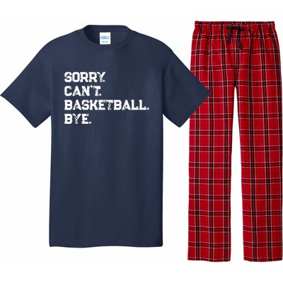 Sorry. CanT. Basketball. Bye. / Basketball Player & Fan Pajama Set