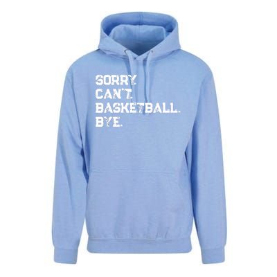 Sorry. CanT. Basketball. Bye. / Basketball Player & Fan Unisex Surf Hoodie