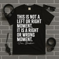 Senator Cory Booker This Is Not A Left Or Right Moment   T-Shirt