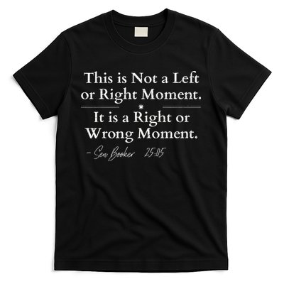 Senator Cory Booker This Is Not A Left Or Right Moment T-Shirt