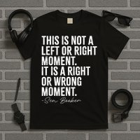 Senator Cory Booker This Is Not A Left Or Right Moment T-Shirt