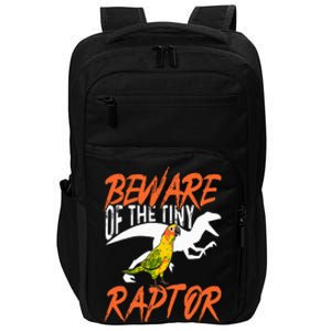 Sun Conure Beware Of The Tiny Raptor Parrot Bird Conure Impact Tech Backpack