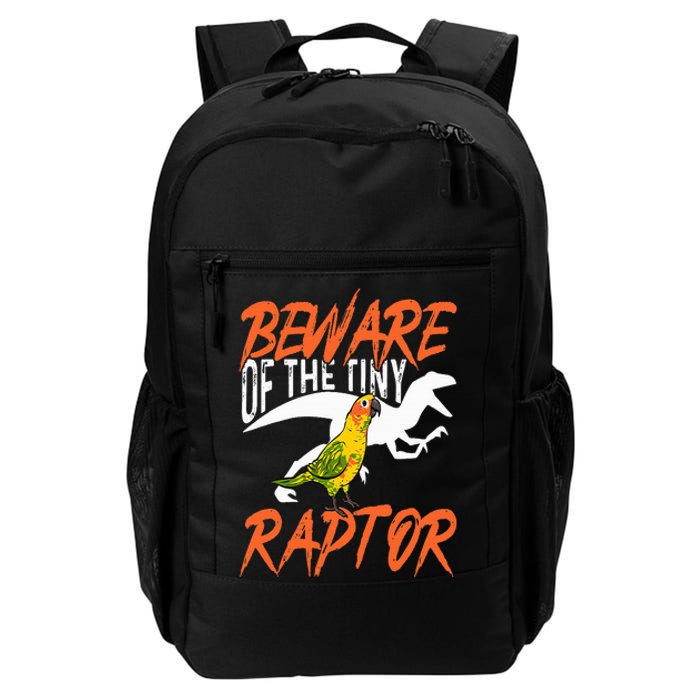 Sun Conure Beware Of The Tiny Raptor Parrot Bird Conure Daily Commute Backpack