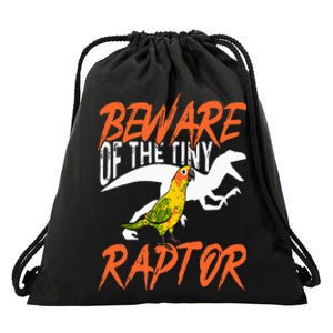 Sun Conure Beware Of The Tiny Raptor Parrot Bird Conure Drawstring Bag