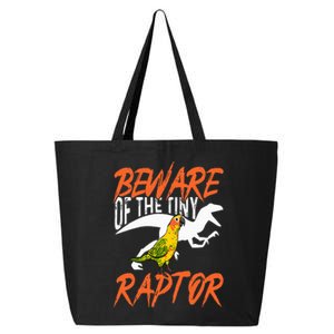 Sun Conure Beware Of The Tiny Raptor Parrot Bird Conure 25L Jumbo Tote