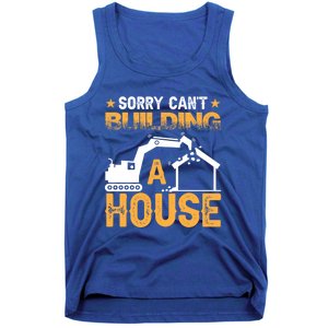 Sorry Cant Building A House Construction Worker Funny Gift Tank Top