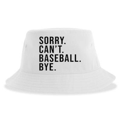 Sorry Cant Baseball Bye Funny Baseball Lover Game Day Vibes Sustainable Bucket Hat