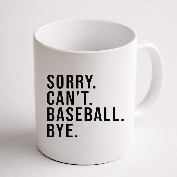 Sorry Cant Baseball Bye Funny Baseball Lover Game Day Vibes Mug
