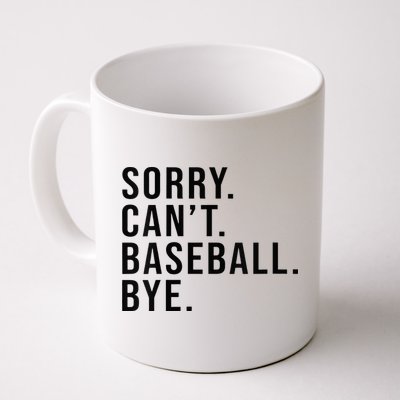 Sorry Cant Baseball Bye Funny Baseball Lover Game Day Vibes Mug
