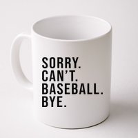 Sorry Cant Baseball Bye Funny Baseball Lover Game Day Vibes Mug