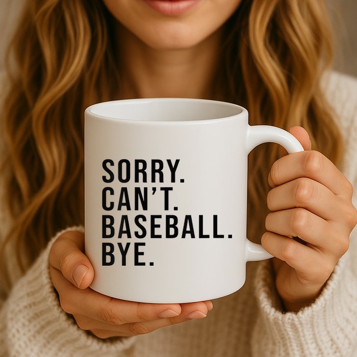 Sorry Cant Baseball Bye Funny Baseball Lover Game Day Vibes Mug