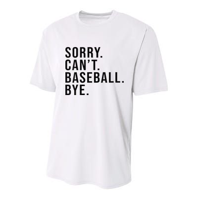 Sorry Cant Baseball Bye Funny Baseball Lover Game Day Vibes Youth Performance Sprint T-Shirt