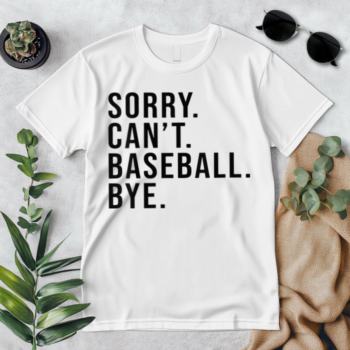Sorry Cant Baseball Bye Funny Baseball Lover Game Day Vibes Premium T-Shirt