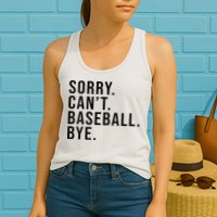 Sorry Cant Baseball Bye Funny Baseball Lover Game Day Vibes Womens Tank Top