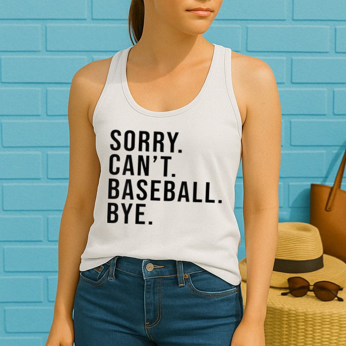 Sorry Cant Baseball Bye Funny Baseball Lover Game Day Vibes Womens Tank Top